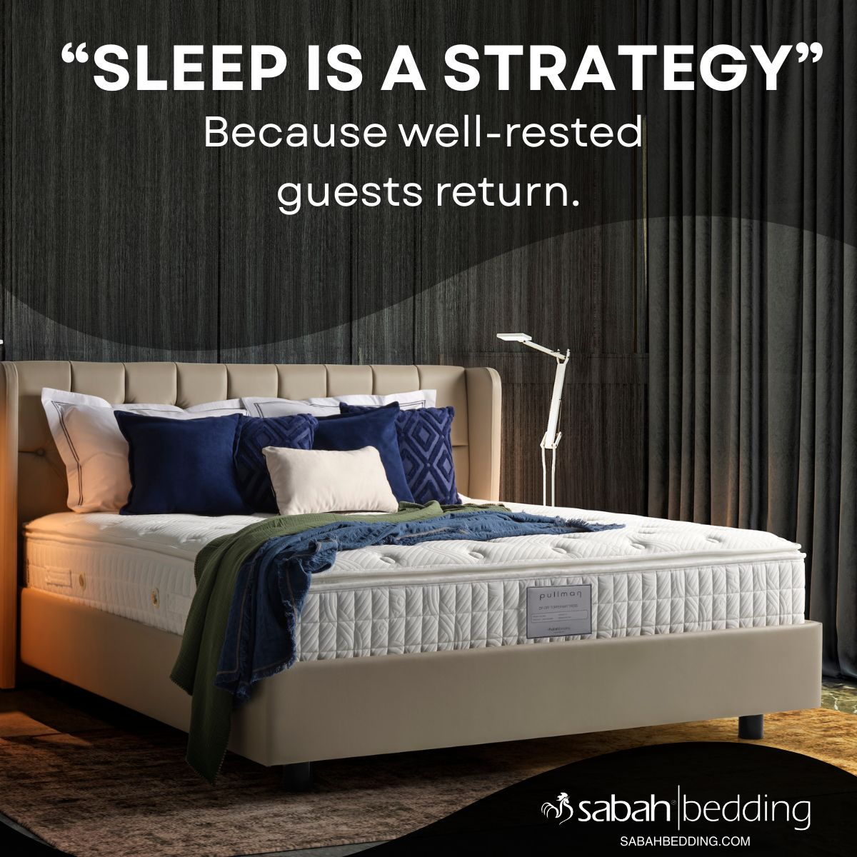 Because well-rested guests return